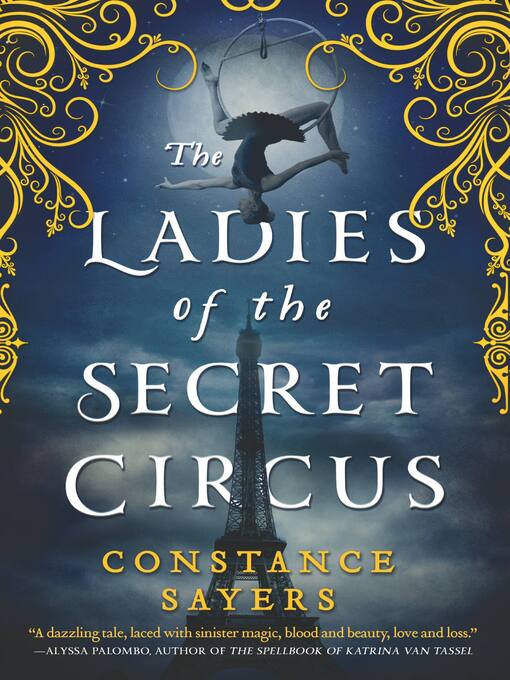 Title details for The Ladies of the Secret Circus by Constance Sayers - Wait list